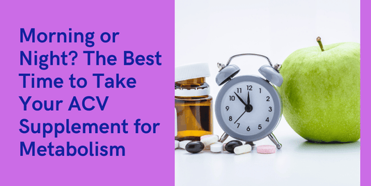 Best Time to Take Your ACV